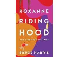 KNYGA Bookshop Roxanne Riding Hood And Other Dubious Tales
