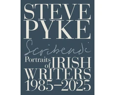 KNYGA Bookshop Pyke Steve Scribendi: Portraits of Irish Writers 1982-2025
