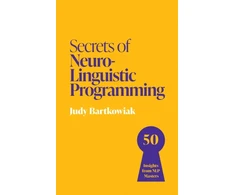 KNYGA Judy Bartkowiak Secrets of Neuro-Linguistic Programming
