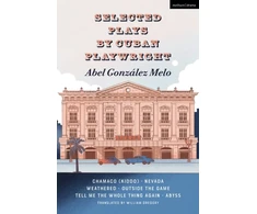 KNYGA Bookshop Selected Plays by Cuban Playwright Abel Gonzalez Melo