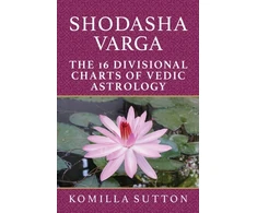 KNYGA Bookshop Shodasha Varga: The 16 Divisional Charts of Vedic Astrology