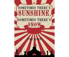 KNYGA Bookshop Sometimes There's Sunshine, Sometimes There's Snow