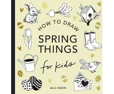 KNYGA Bookshop Spring Things: How to Draw Books for Kids with Easter Eggs, Bunnies, Flowers, and More