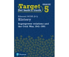 KNYGA Bookshop Target Grade 5 Edexcel GCSE (9-1) History Superpower Relations and the Cold War 1941-91 Workbook