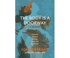 KNYGA Bookshop The Body Is a Doorway: A Memoir