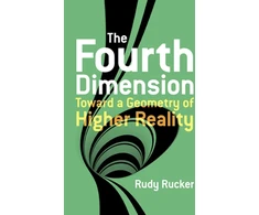 KNYGA Bookshop The Fourth Dimension: Toward a Geometry of Higher Reality