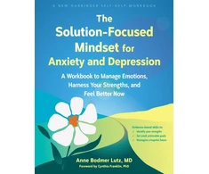 KNYGA Bookshop The Solution-Focused Mindset for Anxiety and Depression