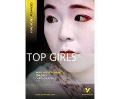 KNYGA Bookshop Top Girls (York Notes Advanced) English Literature Study Guide - for 2026, 2027 exams