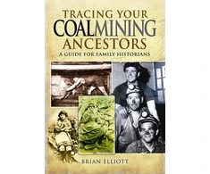 KNYGA Bookshop Tracing Your Coalmining Ancestors: A Guide for Family Historians
