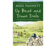 KNYGA Bookshop Up Beat and Down Dale: Life and Crimes in the Yorkshire Countryside