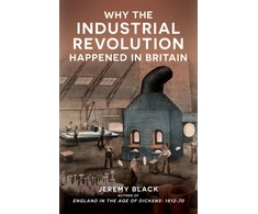 KNYGA Bookshop Why the Industrial Revolution Happened in Britain