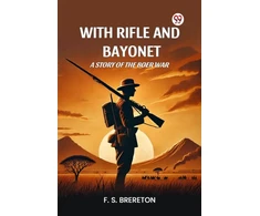 KNYGA Bookshop With Rifle and Bayonet a Story of the Boer War
