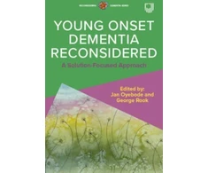 KNYGA Bookshop Young Onset Dementia Reconsidered: A Solution-Focused Approach