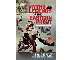 KNYGA Boris Sokolov Myths and Legends of the Eastern Front