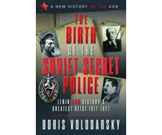 KNYGA Boris Volodarsky Birth of the Secret Police