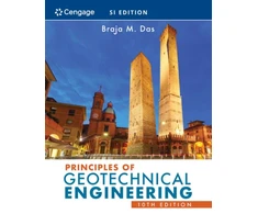 KNYGA Braja M Das Principles of Geotechnical Engineering, SI Edition