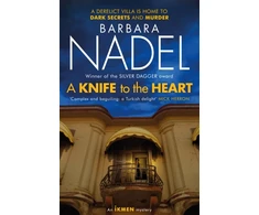 KNYGA Brbara Nadel Knife to the Heart (Ikmen Mystery 21)