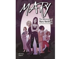 KNYGA Brea Grant Mary: The Adventures of Mary Shelley's Great-Great-Great-Great-Great-Granddaughter