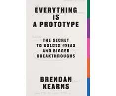KNYGA Brendan Kearns Everything is a Prototype