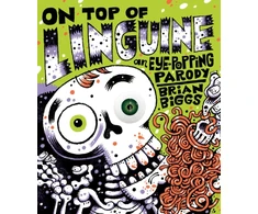 KNYGA Brian Biggs On Top of Linguine: An Eye-Popping Parody