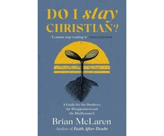 KNYGA Brian D Mclaren Do I Stay Christian?