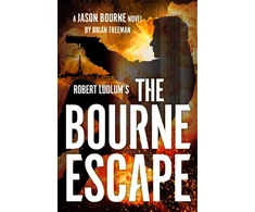 KNYGA Brian Freeman Robert Ludlum's The Bourne Escape