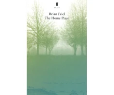 KNYGA Brian Friel Home Place