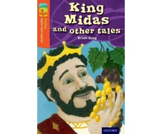 KNYGA Brian Gray Oxford Reading Tree TreeTops Myths and Legends: Level 13: King Midas and Other Tales