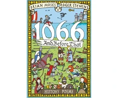 KNYGA Brian Moses 1066 and Before That - History Poems