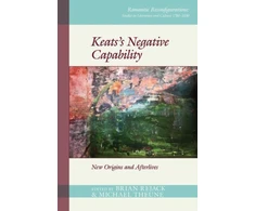 KNYGA Brian Rejack Keats’s Negative Capability