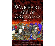 KNYGA Brian Todd Carey Warfare in the Age of Crusades