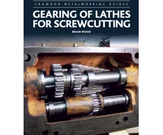 KNYGA Brian Wood Gearing of Lathes for Screwcutting