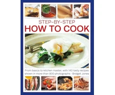 KNYGA Bridget Jones Step-by-Step How to Cook, From basics to kitchen master, with 140 tasty recipes shown in more than 800 photographs
