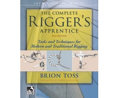 KNYGA Brion Toss Complete Rigger's Apprentice: Tools and Techniques for Modern and Traditional Rigging, Second Edition