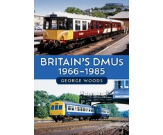 KNYGA George Woods Britain's DMUs: 1966-1985