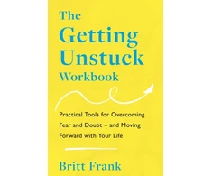 KNYGA Britt Frank Getting Unstuck Workbook