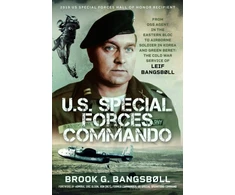 KNYGA Brook G Bangsbll U.S. Special Forces Commando, From OSS Agent in the Eastern Bloc to Airborne Soldier in Korea and Žalias Beret: The Cold War Service of Leif Bangsbøll
