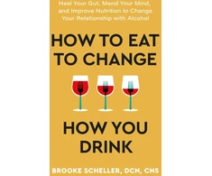 KNYGA Brooke Scheller How to Eat to Change How You Drink
