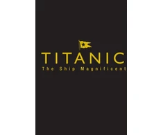 KNYGA Bruce Beveridge Titanic the Ship Magnificent - Slipcase