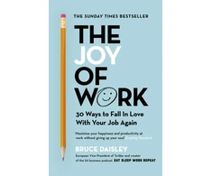 KNYGA Bruce Daisley Joy of Work, The No.1 Sunday Times Business Bestseller – 30 Ways to Fix Your Work Culture and Fall in Love with Your Job Again