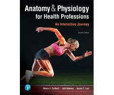 KNYGA Bruce J Colbert Anatomy &amp; Physiology for Health Professions