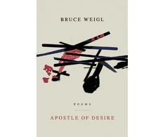 KNYGA Bruce Weigl Apostle of Desire