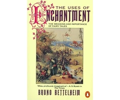 KNYGA Bruno Bettelheim Uses of Enchantment