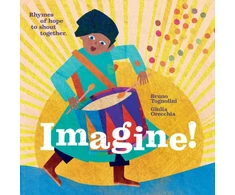 KNYGA Bruno Tognolini Imagine! Rhymes of Hope to Shout Together