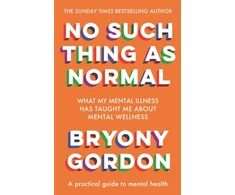 KNYGA Bryony Gordon No Such Thing as Normal