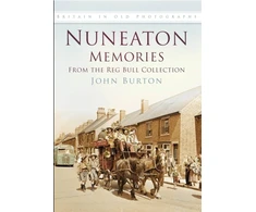 KNYGA Burton John Nuneaton Memories, From the Reg Bull Collection