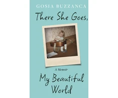 KNYGA Buzzanca Gosia There She Goes, My Beautiful World