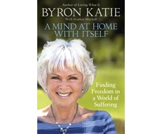 KNYGA Byron Katie Mind at Home with Itself