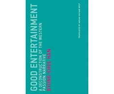 KNYGA Byung Chul Han Good Entertainment