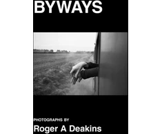 KNYGA BYWAYS. Photographs by Roger A Deakins